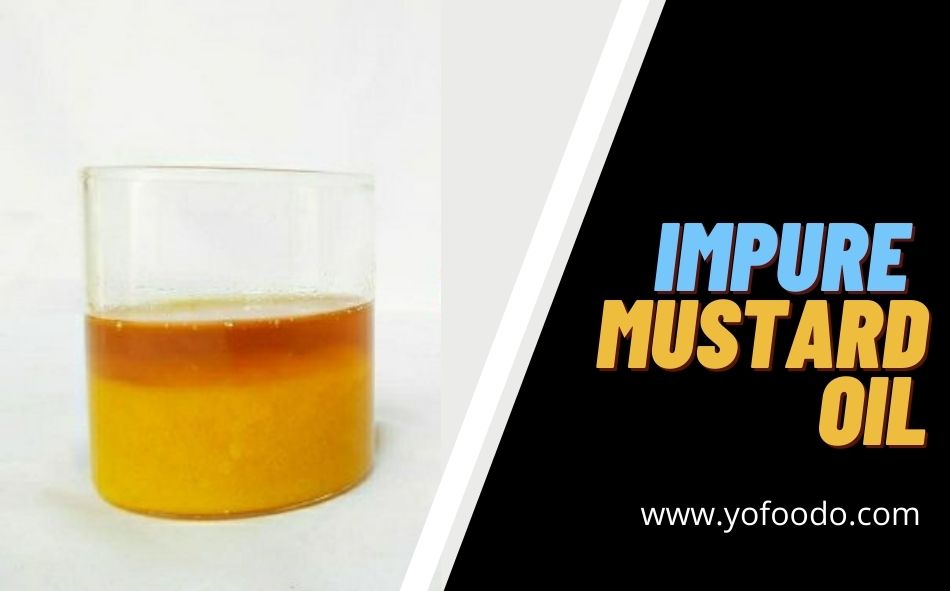 impure mustard oil 