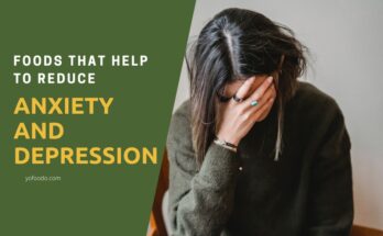 Anxiety and Depression foods