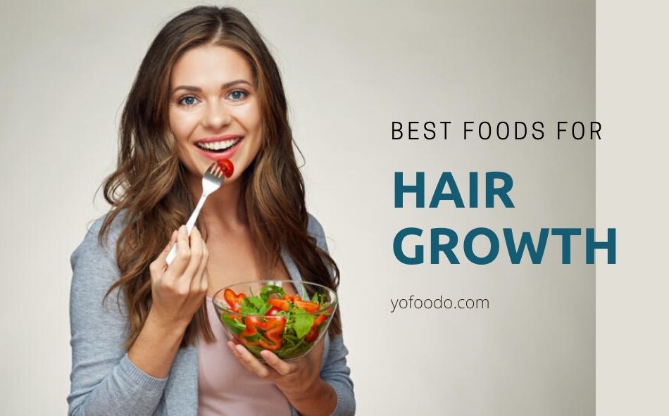 10 Best foods for hair growth : Some foods that stop your hair loss.